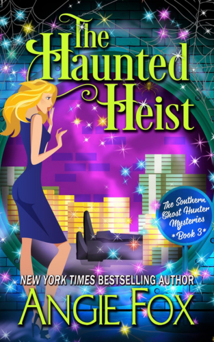 Angie Fox - The Haunted Heist - book cover