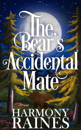 Harmony Raines - The Bears Accidental Mate - book cover