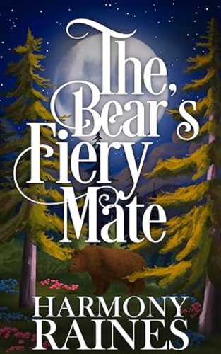 Harmony Raines - The Bears Fiery Mate - book cover