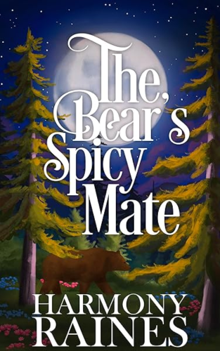 Harmony Raines - The Bears Spicy Mate - book cover