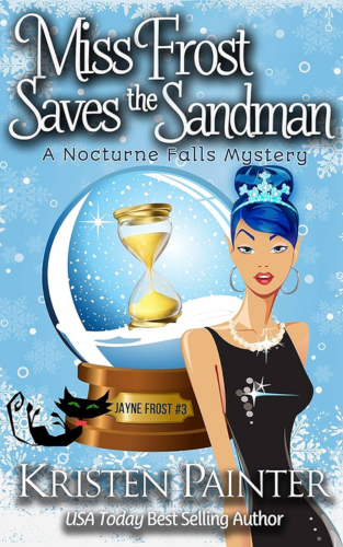 Kristen Painter - Miss Frost Saves The Sandman - book cover